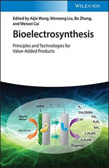 Bioelectrosynthesis: Principles and Technologies for Value-Added Products