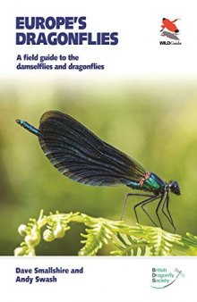 Europe's Dragonflies: A field guide to the damselflies and dragonflies (WILDGuides (42))