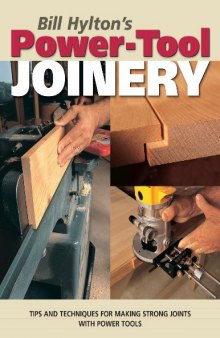 Bill Hylton's Power-Tool Joinery (Popular Woodworking)
