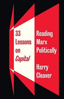 33 Lessons on Capital: Reading Marx Politically