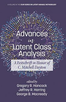 Advances in Latent Class Analysis: A Festschrift in Honor of C. Mitchell Dayton (HC) (Cilvr Latent Variable Methodology)
