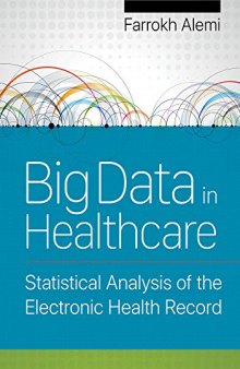 Big Data in Healthcare: Statistical Analysis of the Electronic Health Record (1)