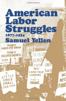 American Labor Struggles: 1877-1934