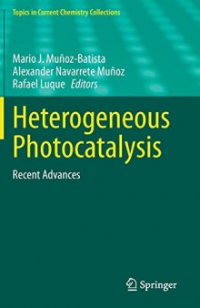 Heterogeneous Photocatalysis: Recent Advances
