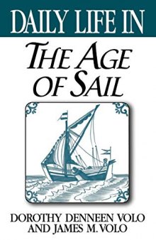 Daily Life in the Age of Sail: (The Greenwood Press 