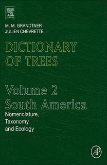 Dictionary of Trees, Volume 2: South America: Nomenclature, Taxonomy and Ecology (Elsevier's Dictionary of Trees)