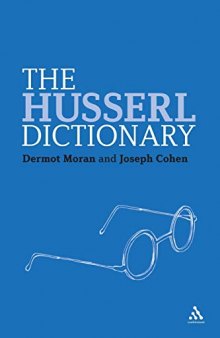 The Husserl Dictionary (Continuum Philosophy Dictionaries)