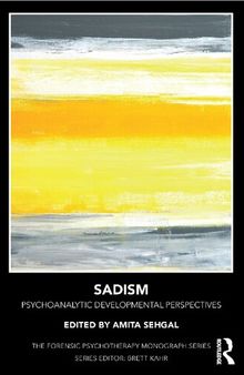 Sadism (Forensic Psychotherapy Monograph)