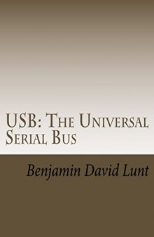 USB: The Universal Serial Bus (FYSOS: Operating System Design Book 8)