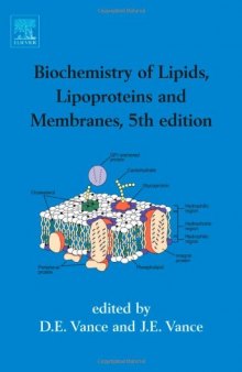 Biochemistry of Lipids, Lipoproteins and Membranes (New Comprehensive Biochemistry)