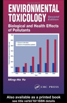 Environmental Toxicology: Biological and Health Effects of Pollutants, Second Edition
