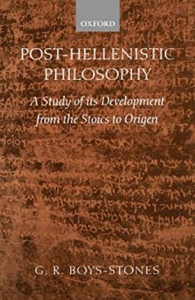 Post-Hellenistic Philosophy: A Study in Its Development from the Stoics to Origen