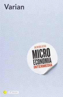 Microeconomía intermedia, 8ª ed. (Spanish Edition)