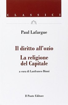 Il diritto all'ozio. La religione del capitale