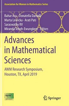 Advances in Mathematical Sciences: AWM Research Symposium, Houston, TX, April 2019 (Association for Women in Mathematics Series (21))
