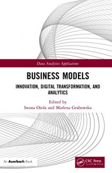 Business Models: Innovation, Digital Transformation, and Analytics (Data Analytics Applications)