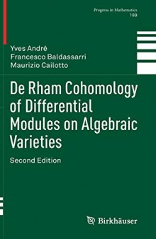 De Rham Cohomology of Differential Modules on Algebraic Varieties (Progress in Mathematics (189), Band 189)