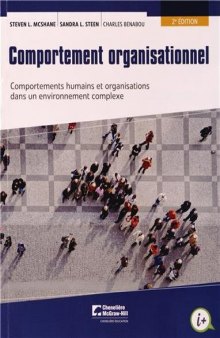 Comportement organisationnel : Comportements humains et organisations dans un environnement complexe