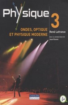 Physique 3 : ondes, optique et physique moderne