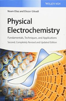 Physical Electrochemistry: Fundamentals, Techniques, and Applications