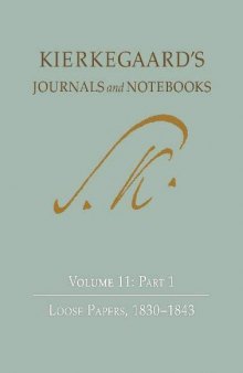 Kierkegaard’s Journals and Notebooks, Volume 11, Part 2: Loose Papers, 1843–1855