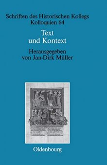 Text und Kontext: Fallstudien und theoretische Begründungen einer kulturwissenschaftlich angeleiteten Mediävistik
