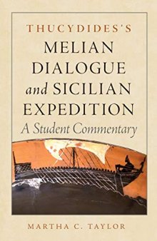 Thucydides’s Melian Dialogue and Sicilian Expedition: A Student Commentary