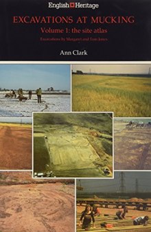 Excavations at Mucking. Vol. 1. The Site Atlas