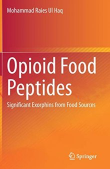 Opioid Food Peptides: Significant Exorphins from Food Sources