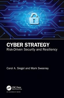Cyber Strategy: Risk-Driven Security and Resiliency