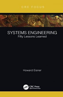 Systems Engineering: Fifty Lessons Learned