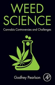 Weed Science: Cannabis Controversies and Challenges