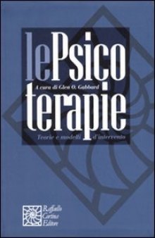 Le psicoterapie. Teorie e modelli d'intervento