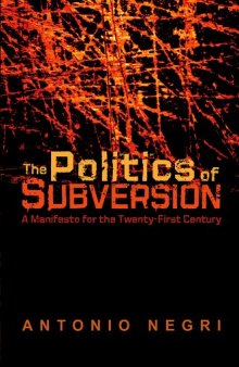 The Politics of Subversion: A Manifesto for the Twenty-first Century