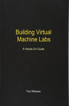 Building Virtual Machine Labs: A Hands-On Guide