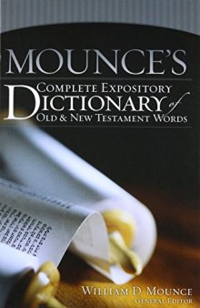 Mounce’s Complete Expository Dictionary of Old and New Testament Words