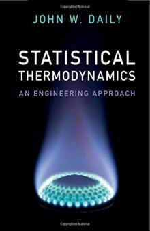 Statistical Thermodynamics ; An Engineering Approach