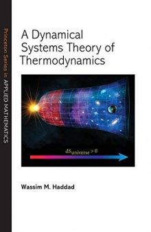 A Dynamical Systems Theory of Thermodynamics (Princeton Series in Applied Mathematics (68))