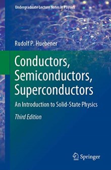 Conductors, Semiconductors, Superconductors: An Introduction to Solid-State Physics (Undergraduate Lecture Notes in Physics)