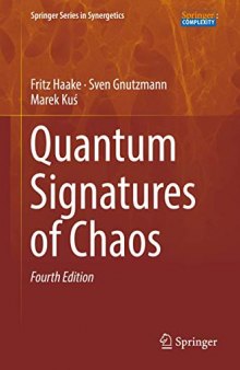 Quantum Signatures of Chaos (Springer Series in Synergetics)