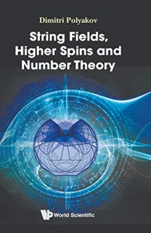 String Fields, Higher Spins And Number Theory