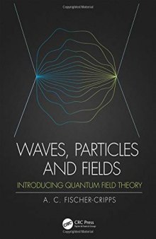 Waves, Particles and Fields: Introducing Quantum Field Theory