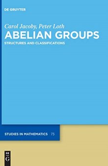 Classifications of Infinite Abelian Groups (De Gruyter Studies in Mathematics)