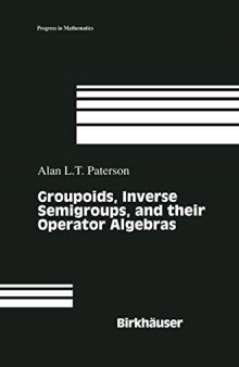 Groupoids, Inverse Semigroups, and their Operator Algebras (Progress in Mathematics)