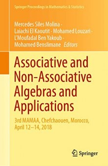 Associative and Non-Associative Algebras and Applications: 3rd MAMAA, Chefchaouen, Morocco, April 12-14, 2018 (Springer Proceedings in Mathematics & Statistics)