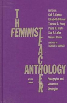 The Feminist Teacher Anthology: Pedagogies and Classroom Strategies (Athene Series)