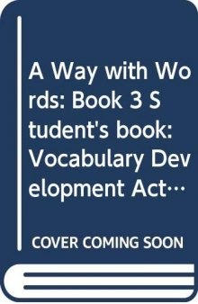 A Way with Words: Book 3 Student's book: Vocabulary Development Activities for Learners of English (Bk. 3)