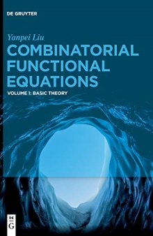 Combinatorial Functional Equations: Basic Theory