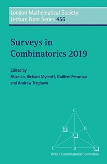 Surveys in Combinatorics 2019 (London Mathematical Society Lecture Note Series)