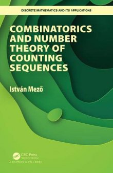 Combinatorics and Number Theory of Counting Sequences (Discrete Mathematics and Its Applications)